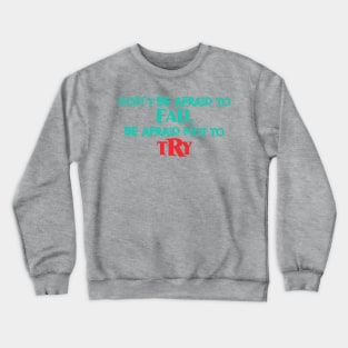 Afraid Crewneck Sweatshirt